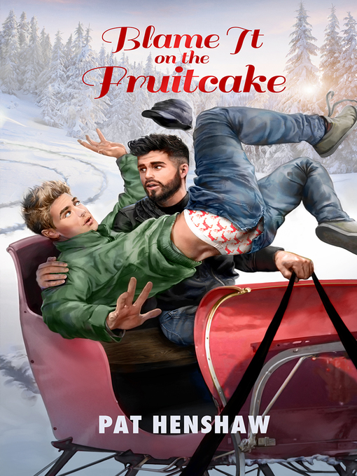 Title details for Blame It on the Fruitcake by Pat Henshaw - Available
